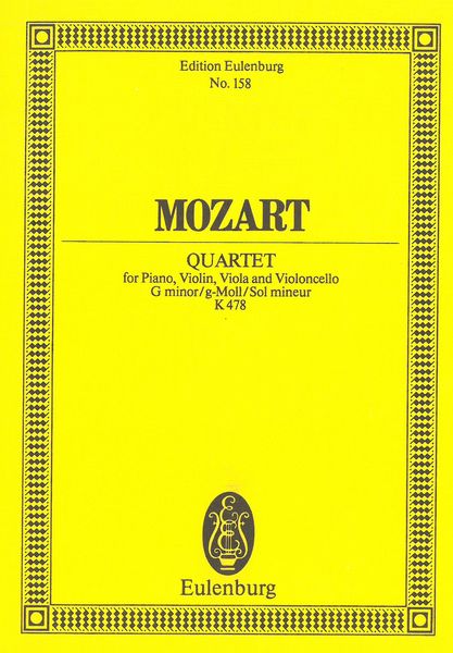 Piano Quartet, K. 478 : For Piano, Violin, Viola and Cello.