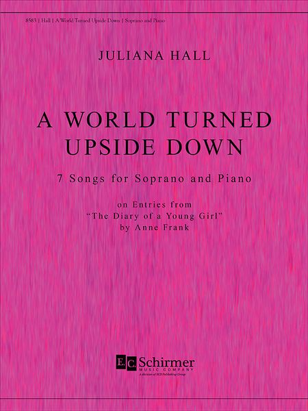 World Turned Upside Down : 7 Songs For Soprano and Piano (2016).