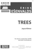 Trees : For Tenor Solo, SATB and Water-Tuned Glasses (2013).