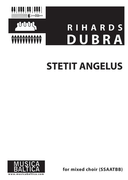 Stetit Angelus : For SSAATBB (2005).