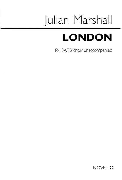 London : For SATB A Cappella.