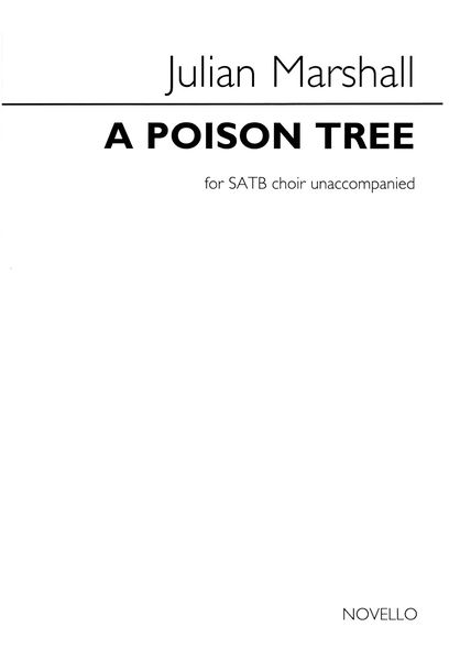 Poison Tree : For SATB A Cappella.