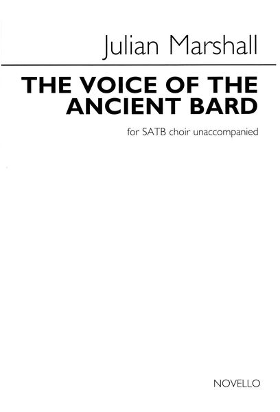 Voice of The Ancient Bard : For SATB A Cappella.