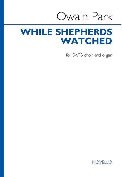 While Shepherds Watched : For SATB and Organ.