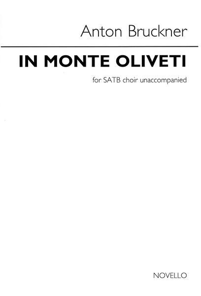 In Monte Oliveti : For SATB A Cappella.