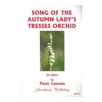 Song of The Autumn Lady's Tresses Orchid : For Piano.