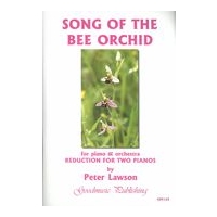 Song of The Bee Orchid : For Piano and Orchestra - reduction For 2 Pianos.