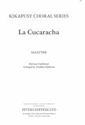 Cucaracha : For SSAATTBB A Cappella / arr. Jonathan Rathbone.