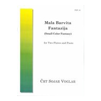 Mala Barvita Fantazija (Small Color Fantasy) : For Two Flutes and Piano (2014).