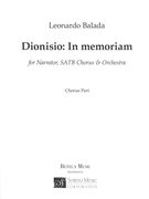 Dionisio - In Memoriam : For Narrator, SATB Chorus and Orchestra (2001).