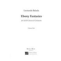 Ebony Fantasies : For SATB Chorus and Orchestra (2003).