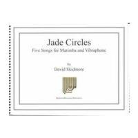 Jade Circles : Five Songs For Marimba and Vibraphone (2003).