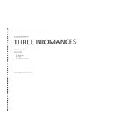 Three Bromances : For Violoncello and Tabla (2012).