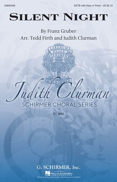 Silent Night : For SATB With Soprano Solo and Harp Or Piano / arr. Tedd Firth, Judith Clurman.