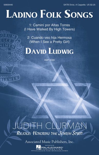 Ladino Folk Songs : For SATB A Cappella / arr. David Ludwig, Ed. Judith Clurman.