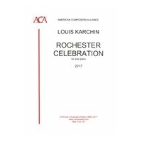 Rochester Celebration : For Solo Piano (2017).