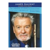 Carnival of Venice, Op. 78 : For Flute and Piano / edited by and arranged by James Galway.