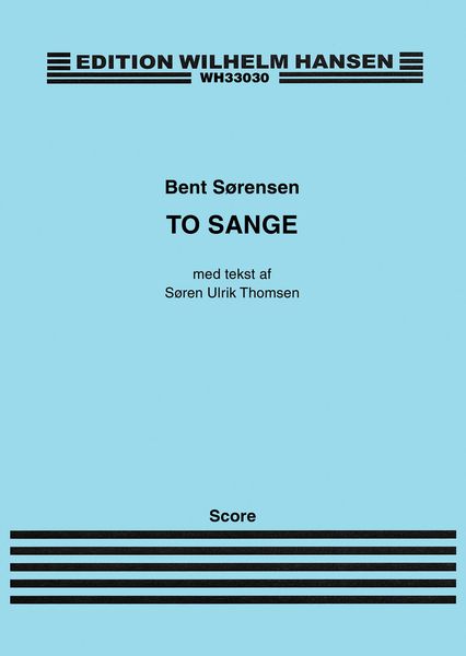 To Sange : For SATB and Piano.