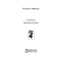 Tango Brasileiro : For Piano.