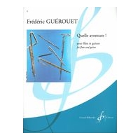 Quelle Aventure! : Pour Flute Et Guitare.