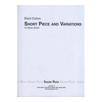 Short Piece and Variations : For Brass Sextet (1969-70).