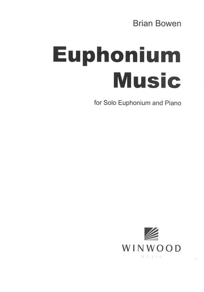 Euphonium Music : For Solo Euphonium and Piano.