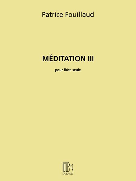 Méditation III : Pour Flute Seule.