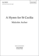 Hymn For St Cecilia : For SATB Divisi and Organ.