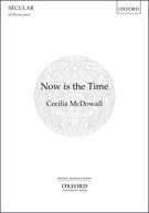 Now Is The Time : For SATB and Piano.