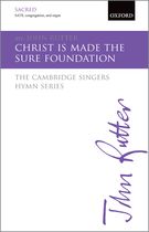 Christ Is Made The Sure Foundation : For SATB, Congregation and Organ Or Brass / arr. John Rutter.