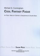 Cool Fantasy Fugue : For Flute, Vibes (Or Clarinet Or Saxophone) and Double Bass.