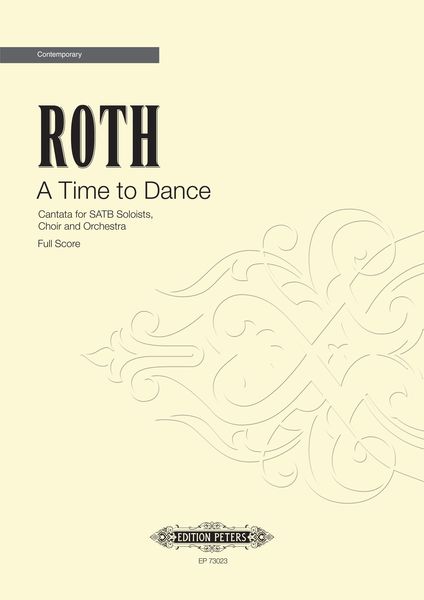 Time To Dance : For SATB Soloists, Choir and Orchestra.