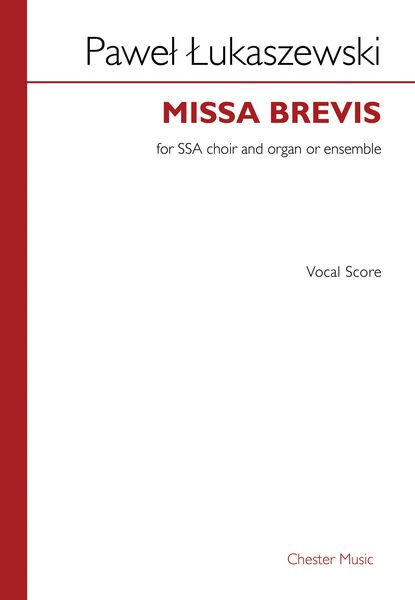 Missa Brevis : For SSA Choir and Organ Or Ensemble (2015).