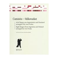 Caminito - Valkovuokot : Eight Tangos From Argentina and Finland arranged For Two Violas.