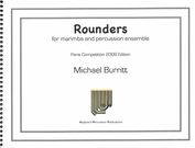 Rounders : For Marimba and Percussion Ensemble.