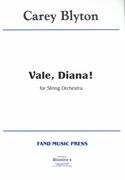 Vale, Diana! Op. 105 : For String Orchestra (1997).