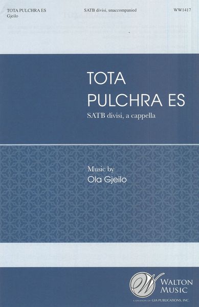 Tota Pulchra Es : For SATB Divisi A Cappella.