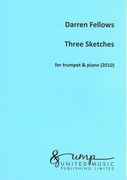 Three Sketches : For Trumpet and Piano (2010).