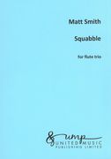 Squabble : For Flute Trio.