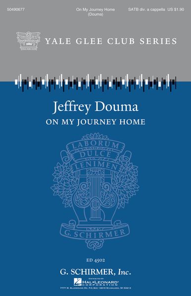 On My Journey Home : For SATB Divisi A Cappella / arr. Jeffrey Douma.