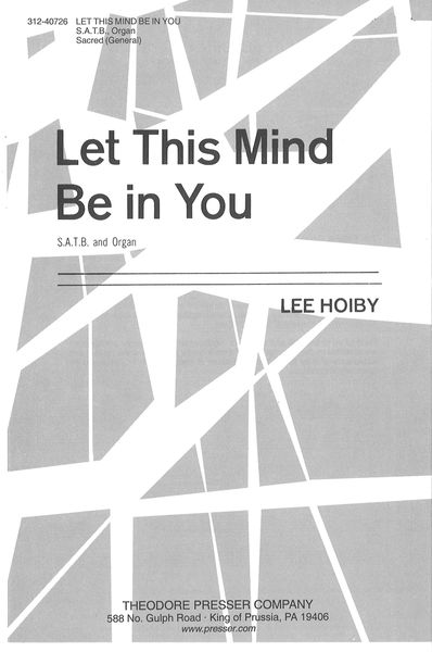 Let This Mind Be In You : For SATB With Organ.