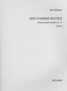 Her Charms Invited : String Quartet No. 12 (2010).