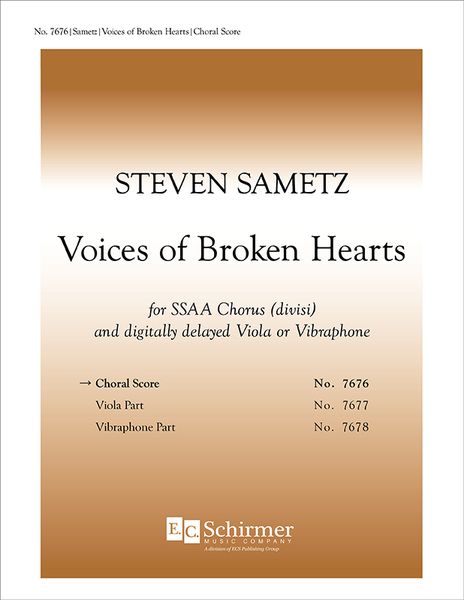 Voices of Broken Hearts : For SSAA Divisi and Digitally Delayed Viola Or Vibraphone.