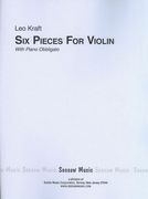 Six Pieces For Violin With Piano Obligato (1991, 2013).