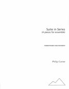 Suite In Series : 4 Pieces For Ensemble.