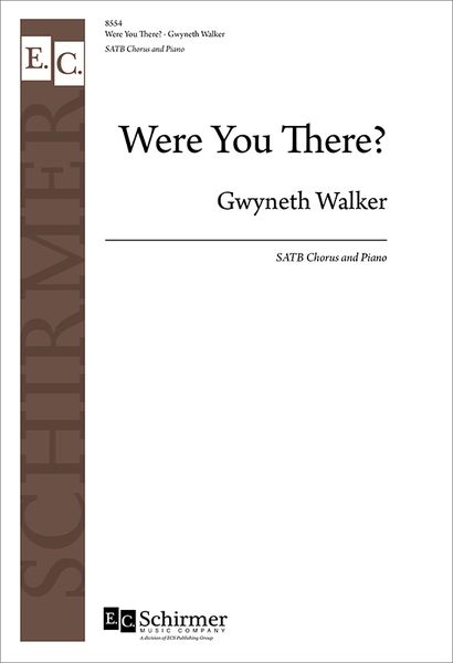 Were You There? : For SATB and Piano.