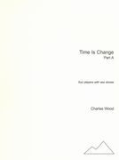 Time Is Change - A Parts : For Four Players With Sea Stones.