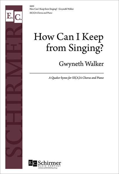 How Can I Keep From Singing? : For SS(A)A Chorus and Piano.