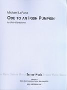 Ode To An Irish Pumpkin : For Solo Vibraphone.