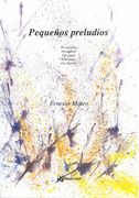 Pequeños Preludios : For Piano.